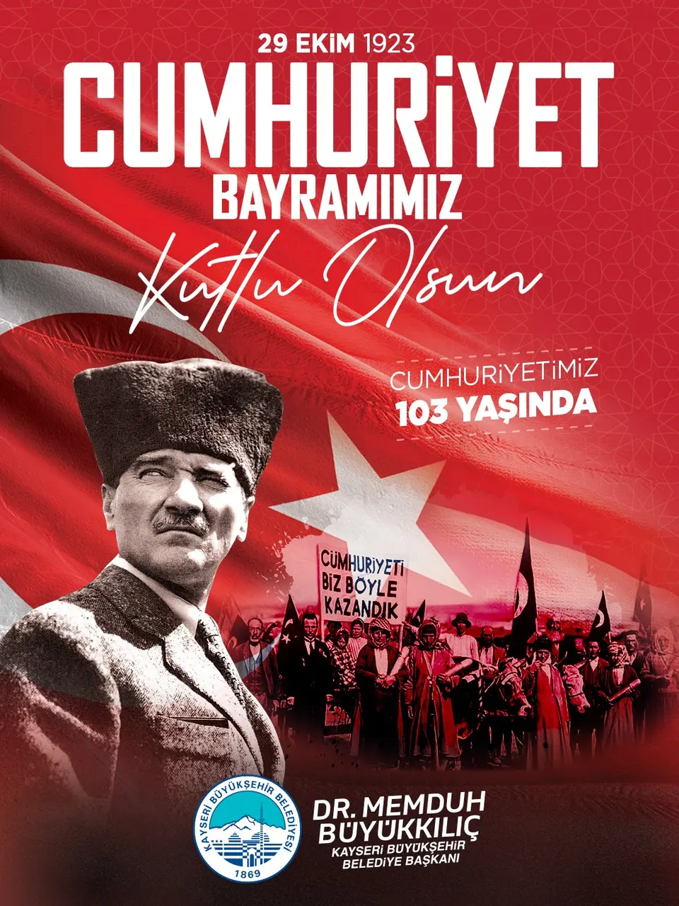 Başkan Büyükkılıç’tan 103. yıla güçlü mesaj: "Cumhuriyet, geleceğe taşıdığımız en büyük emanetimizdir"