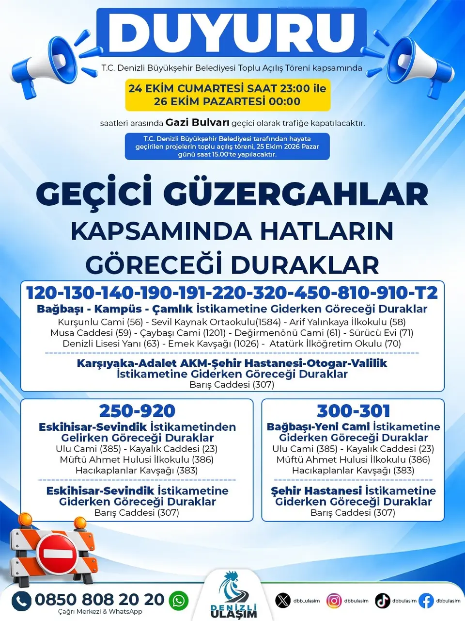 Denizli’de toplu açılış töreni sebebi ile yol güzergahları değişiyor