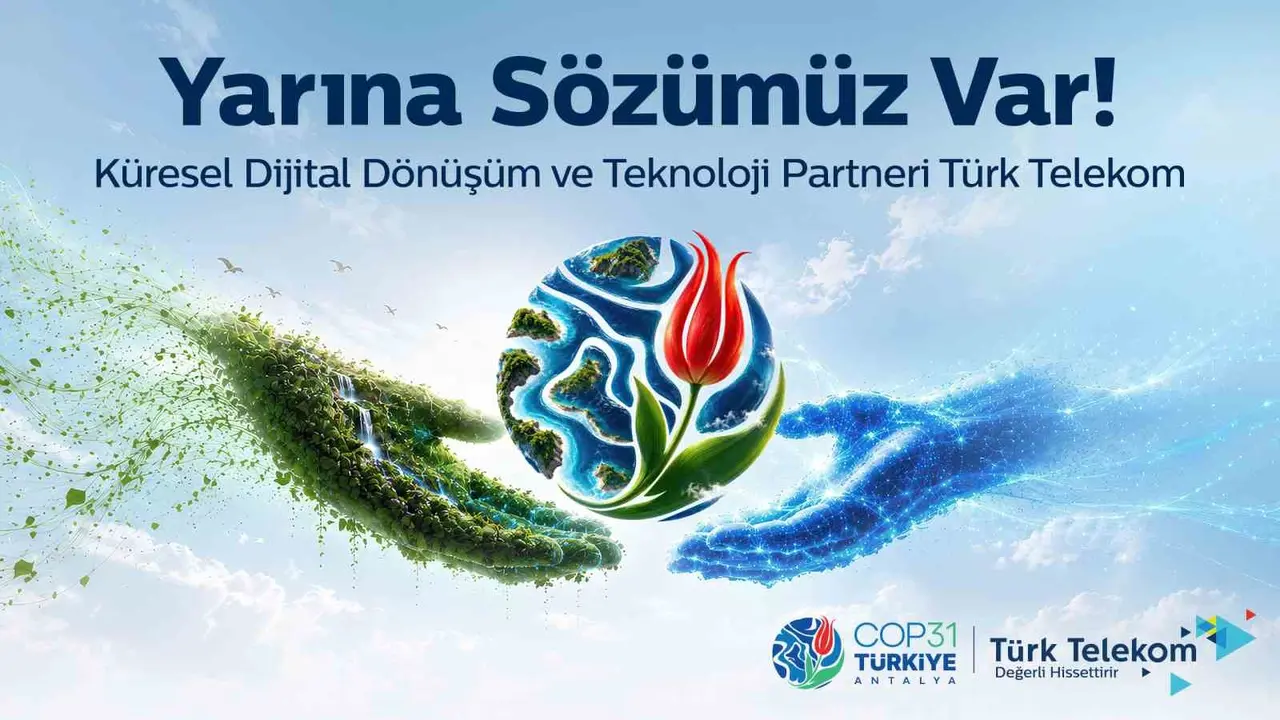 Türk Telekom COP31’in ‘Küresel Dijital Dönüşüm ve Teknoloji’ destekçisi olarak yer alıyor