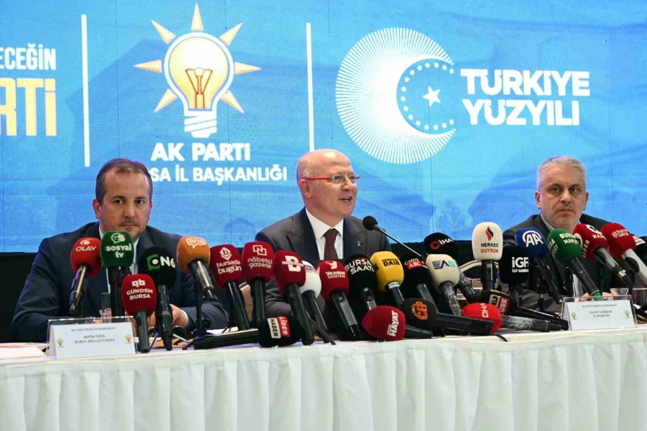 Ak Parti Bursa İl Başkanı Gürkan:
