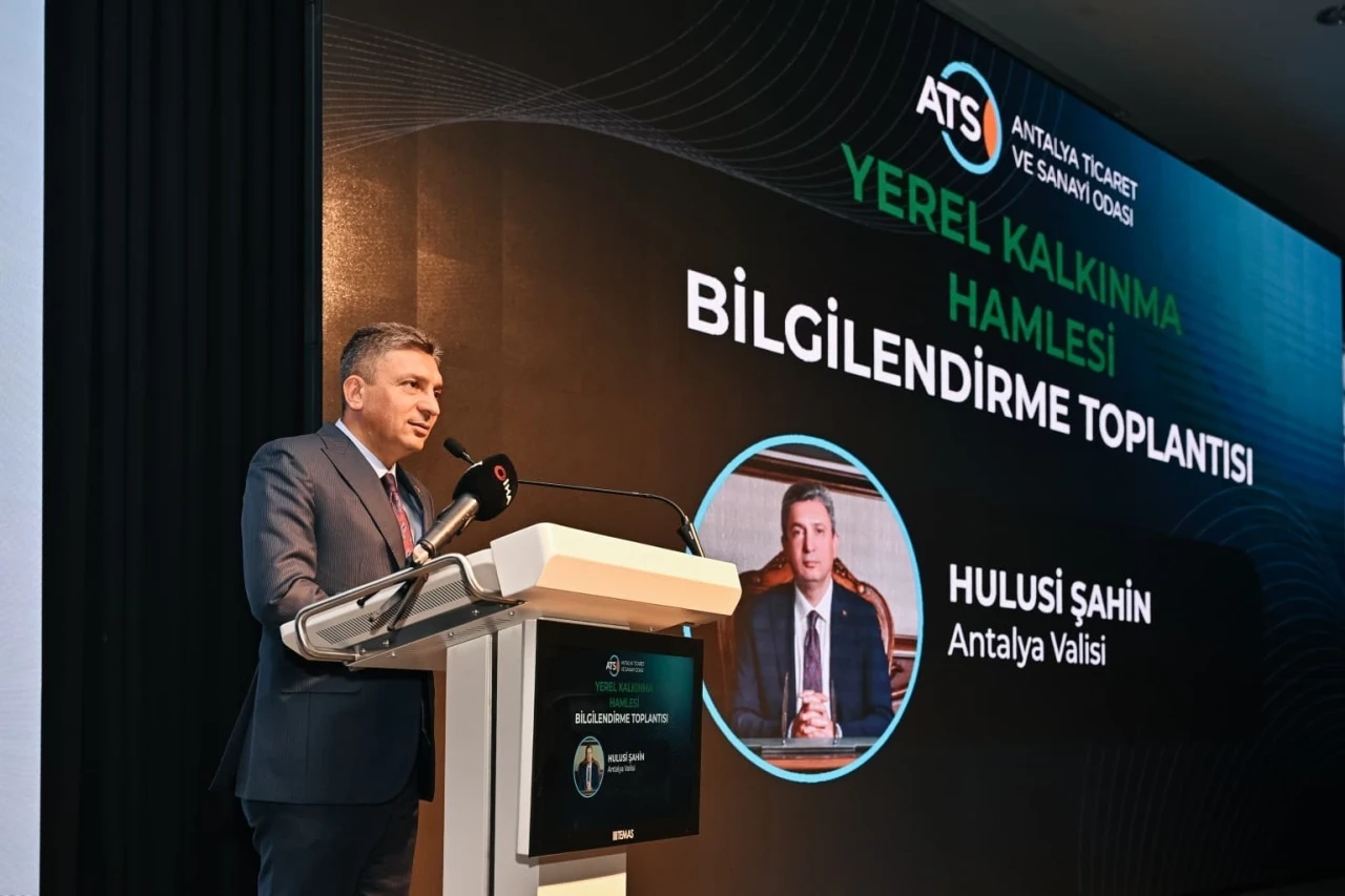 Antalya’da ’Yerel Kalkınma Hamlesi’ tanıtıldı, yeni teşvik modeli anlatıldı
