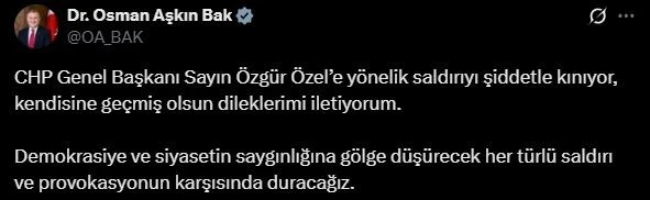 Bakan Bak: &quot;CHP Genel Başkanı Özgür Özel’e yönelik saldırıyı şiddetle kınıyor, kendisine geçmiş olsun dileklerimi iletiyorum&quot;
