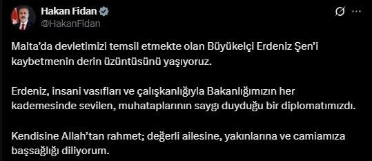 Bakan Fidan’dan Büyükelçi Şen’in yakınlarına başsağlığı mesajı
