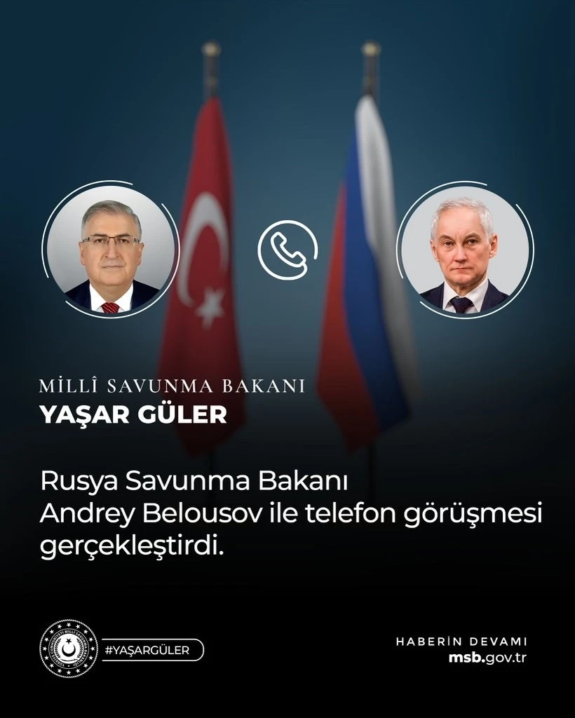 Bakan Güler, Rus mevkidaşı Belousov ile telefonda görüştü
