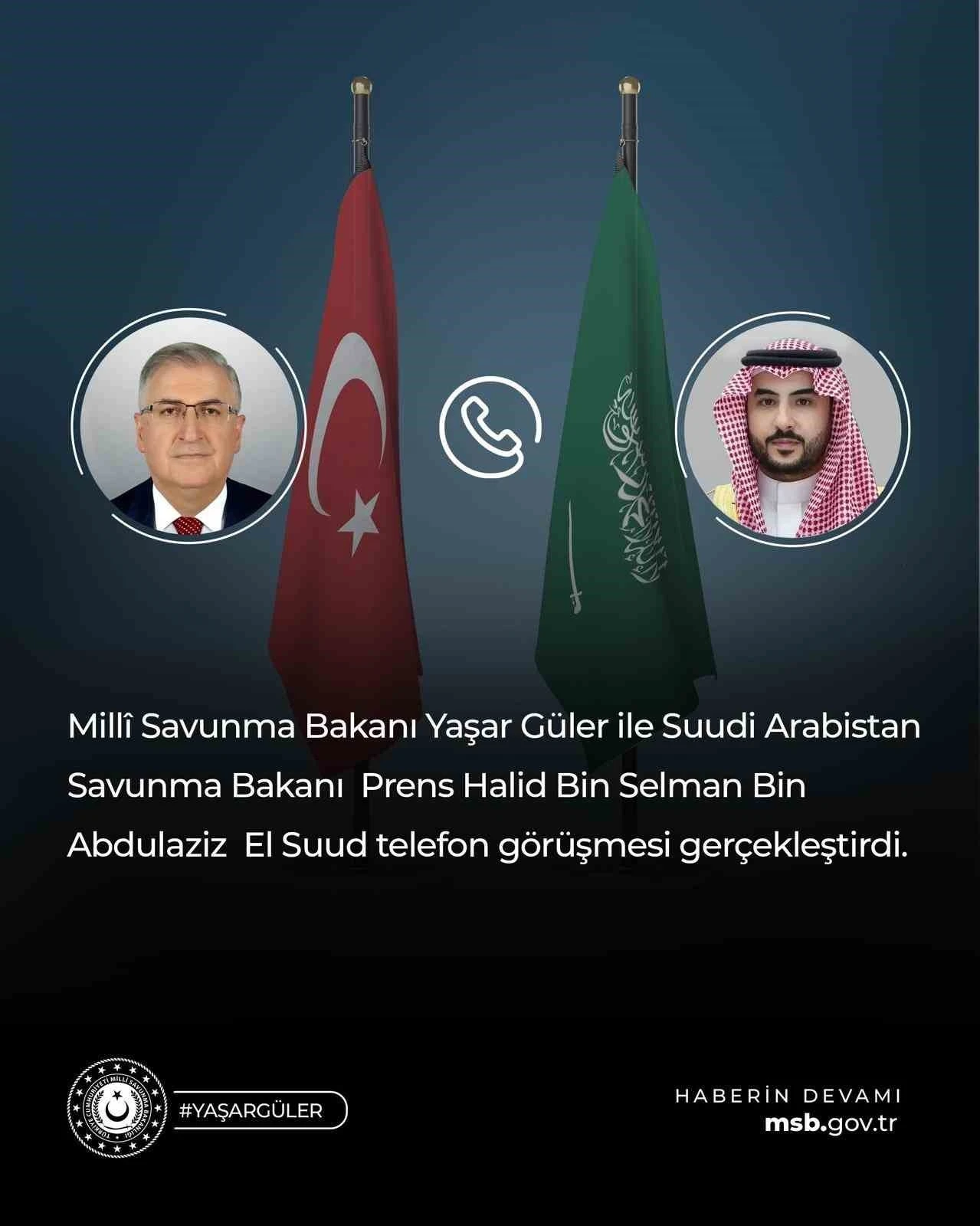 Bakan G&uuml;ler, Suudi Arabistan Savunma Bakanı El Suud ile g&ouml;r&uuml;şt&uuml;
