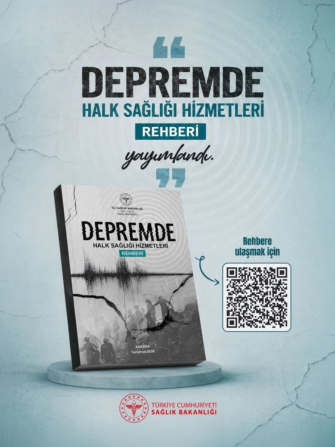 Bakan Memişoğlu: " &lsquo;Depremde Halk Sağlığı Hizmetleri Rehberi&rsquo;ni yayımladık"
