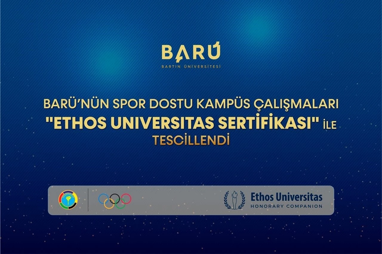 BAR&Uuml;&rsquo;n&uuml;n spor dostu kamp&uuml;s &ccedil;alışmaları "Ethos Universitas Sertifikası" ile tescillendi
