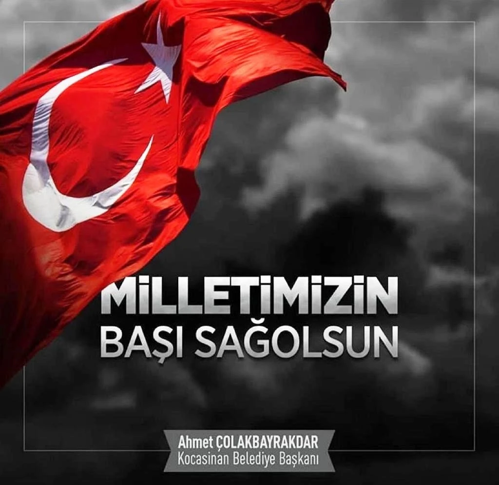 Başkan Çolakbayrakdar: &quot;Milletimizin başı sağ olsun&quot;
