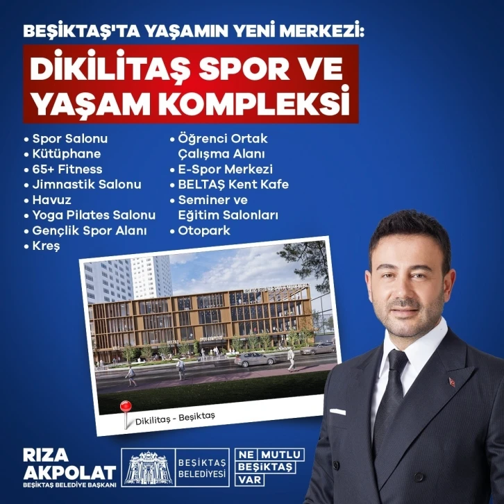 Beşiktaş Belediye Başkanı Akpolat’tan müjde: Yeni dönemde ‘Dikilitaş Spor ve Yaşam Kompleksi’ projesi