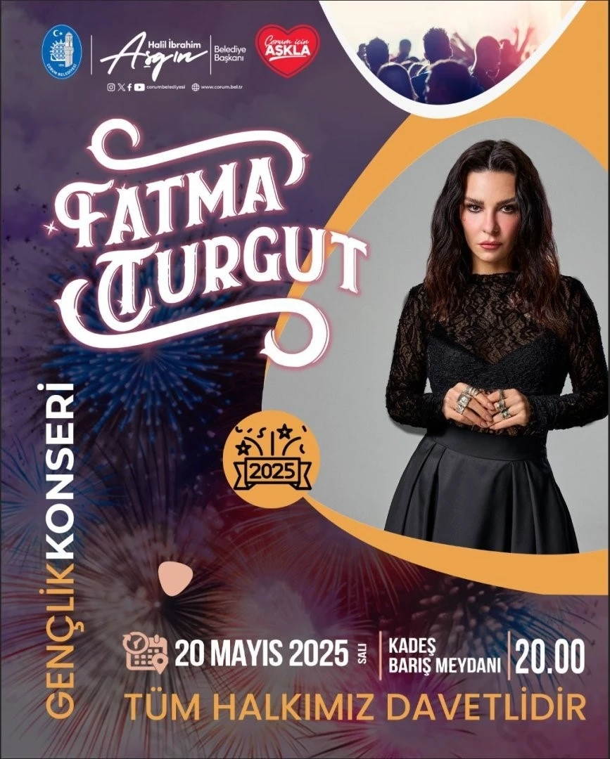 Çorum Gençlik Konseri’nde Fatma Turgut sahne alacak
