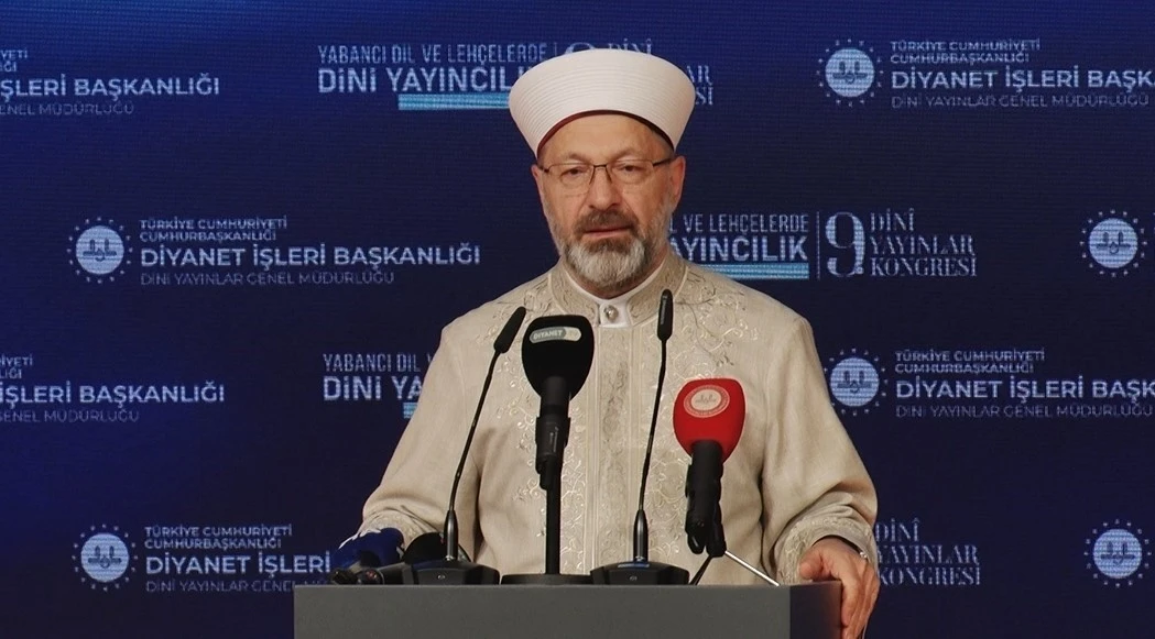 Diyanet İşleri Başkanı Erbaş: &quot;Yayın çeşitliliği 57 farklı dil ve lehçeyle eser sayısı 995’e ulaşmıştır&quot;
