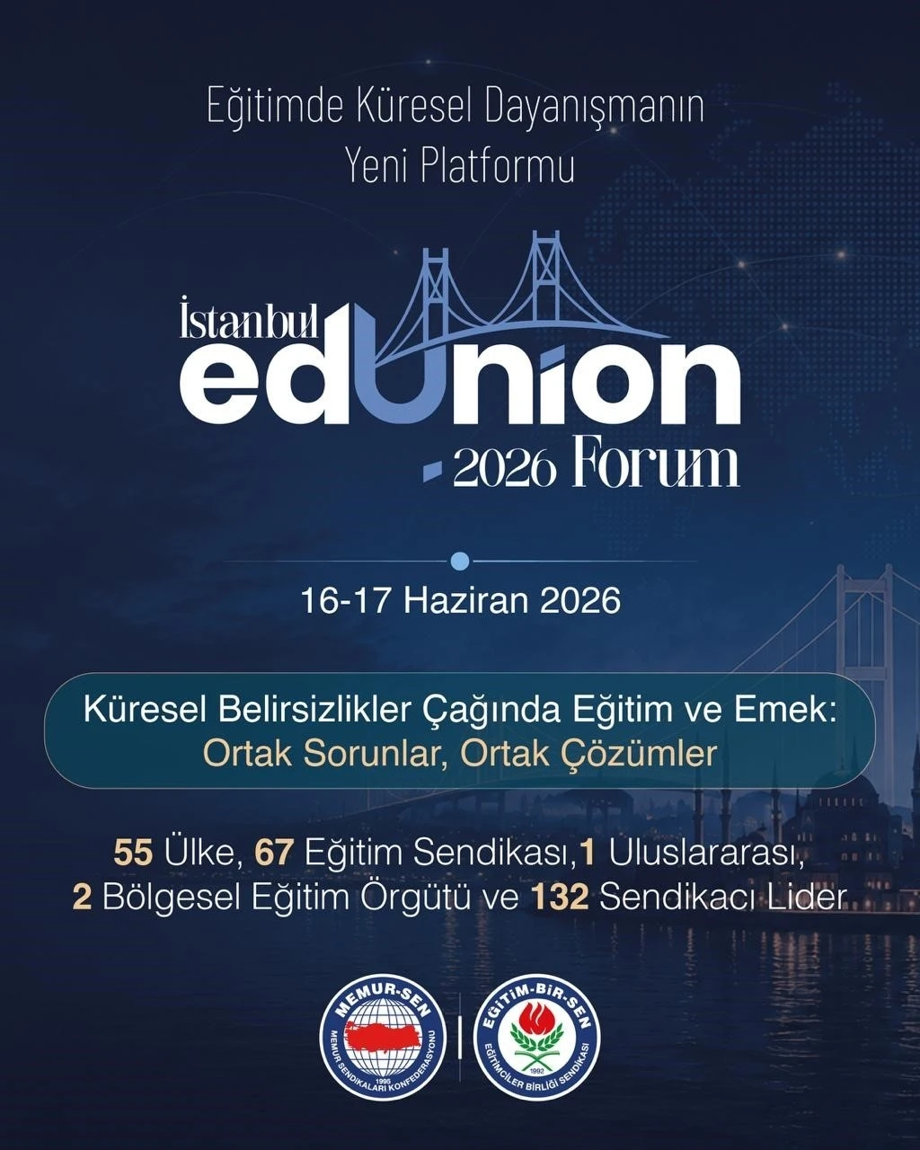 Eğitimde K&uuml;resel Dayanışmanın Yeni Platformu "İstanbul EdUnion Forum" Başlıyor
