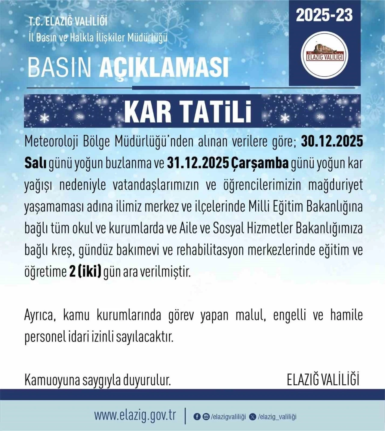 Elazığ&rsquo;da eğitime 2 g&uuml;n ara verildi
