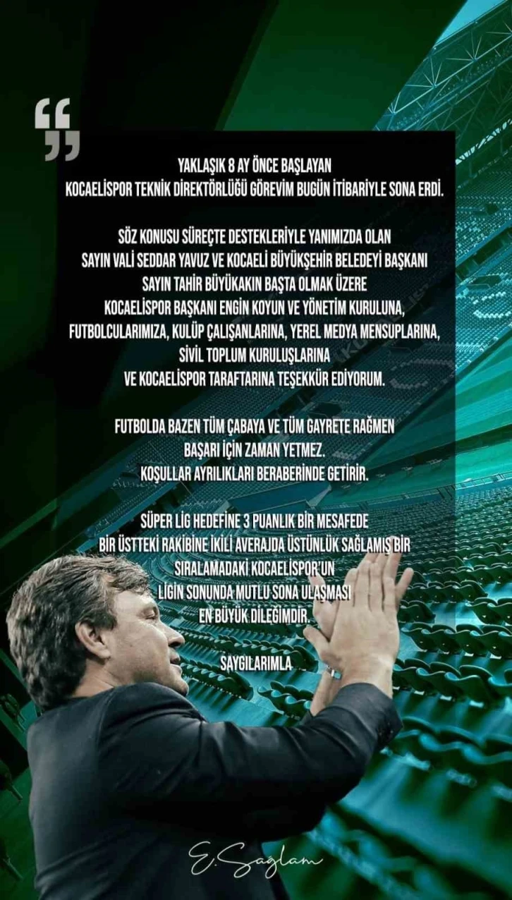 Ertuğrul Sağlam Kocaelispor’a böyle veda etti: "Tüm çabaya ve gayrete rağmen başarı için zaman yetmez"