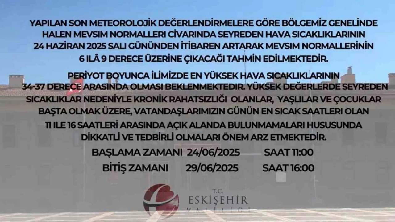 Eskişehir Valiliği’nden yüksek sıcaklık uyarısı
