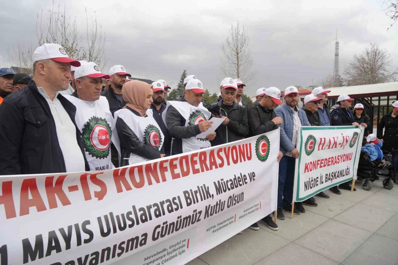 HAK-İŞ Niğde’de 1 Mayıs’ı kutladı: &quot;Emeğin ve emekçinin yanındayız&quot;
