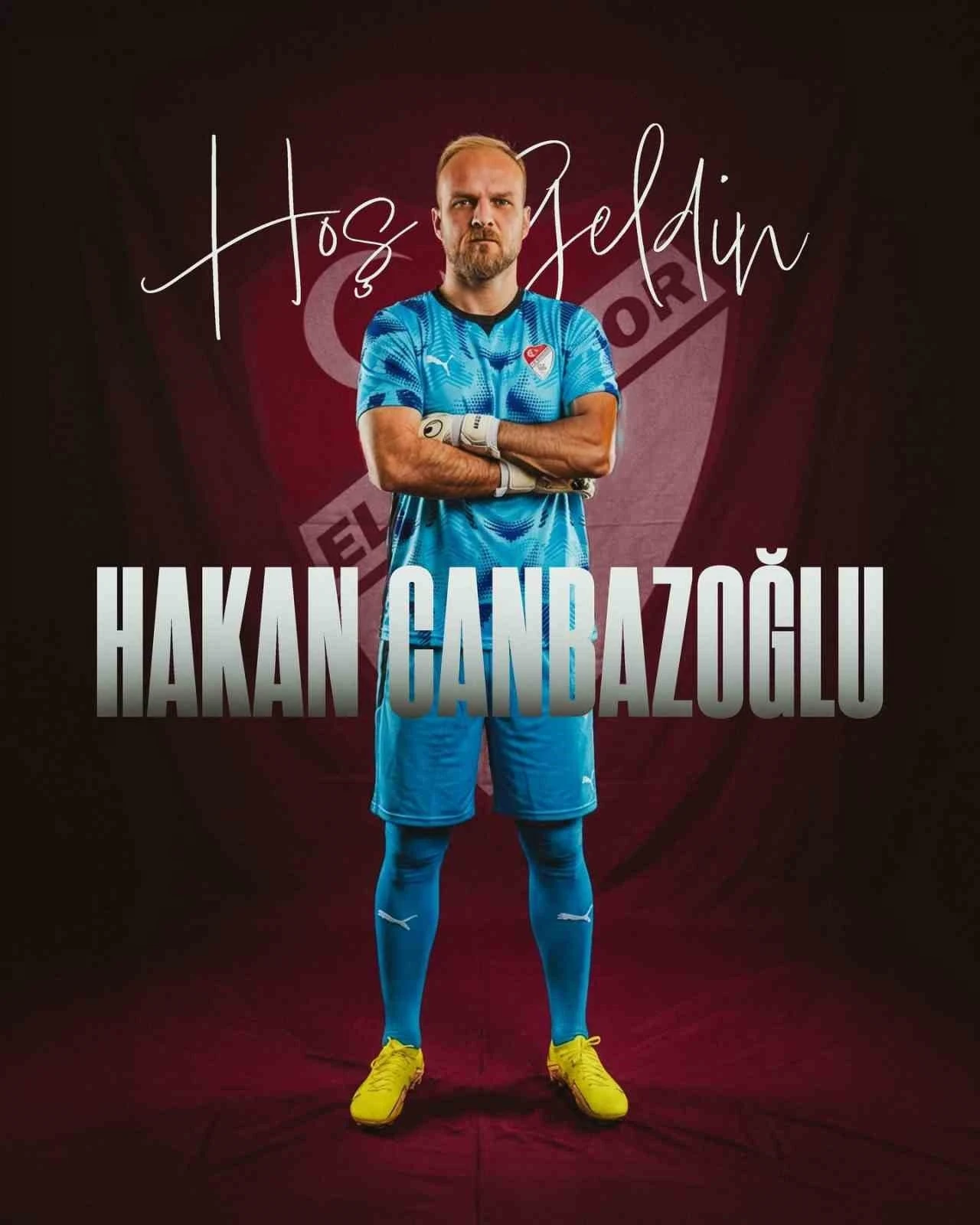 Hakan Canbazoğlu Elazığspor&rsquo;da
