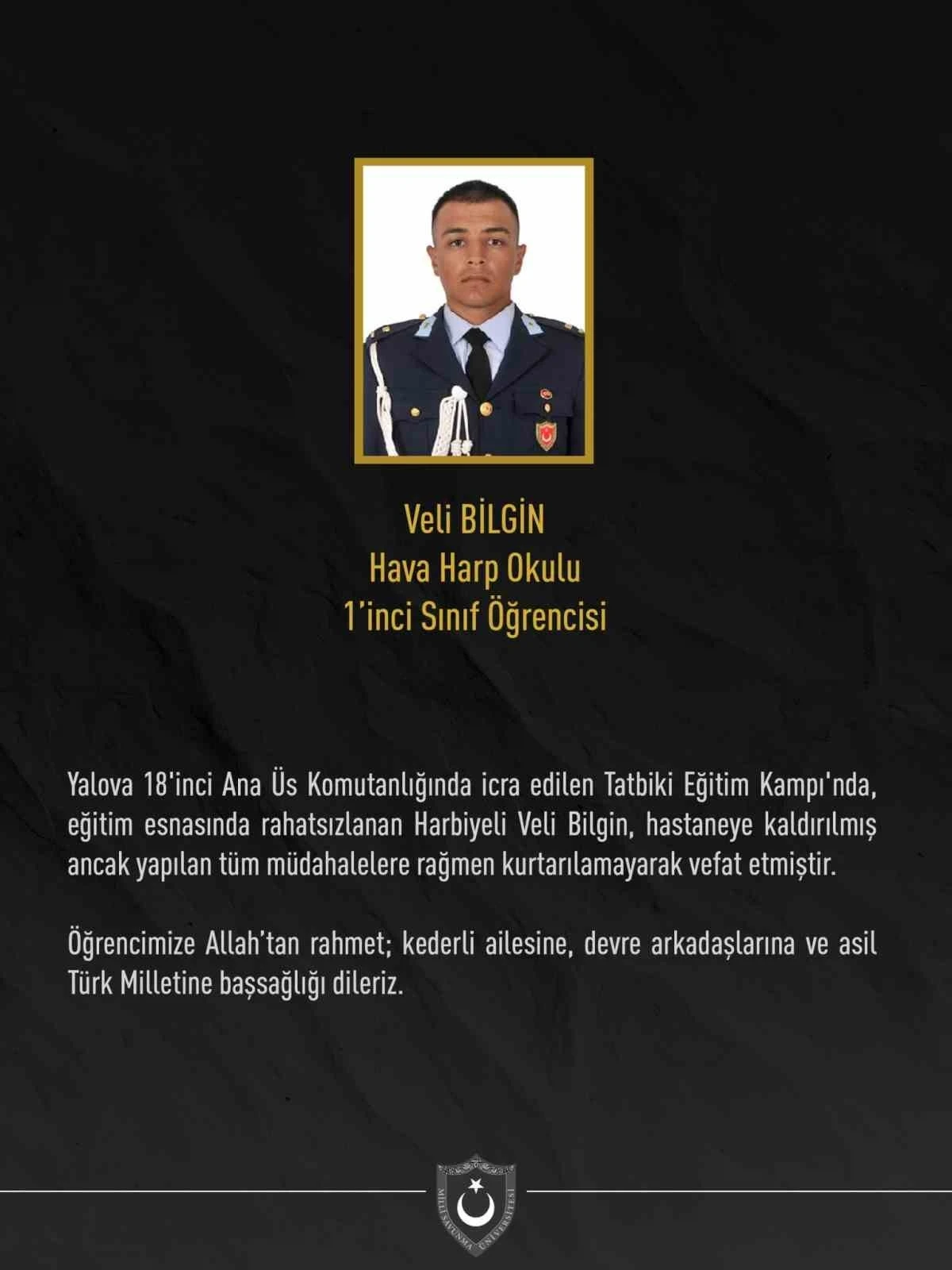 Hava Harp Okulu &ouml;ğrencisi Veli Bilgin eğitim sırasında rahatsızlanarak hayatını kaybetti
