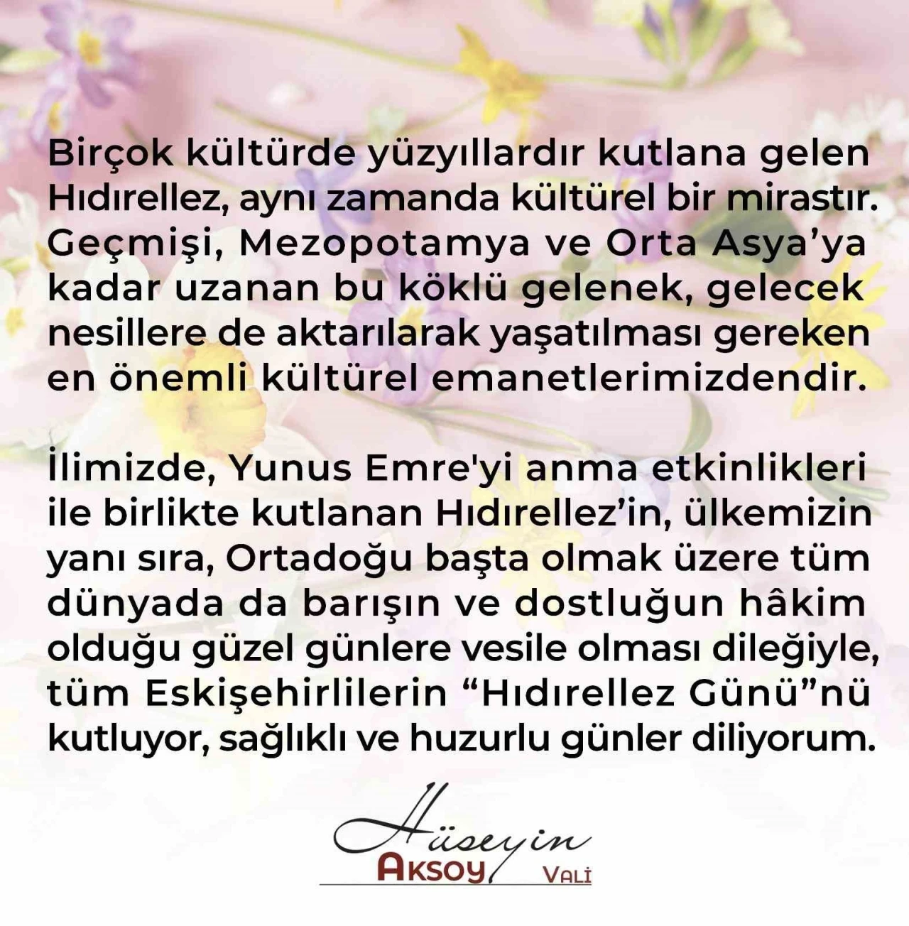 Hüseyin Aksoy’dan &quot;Hıdırellez Günü&quot; mesajı
