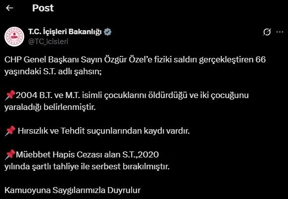 İçişleri Bakanlığı, Özel’e saldıran şahsın 2020’de şartlı tahliye ile serbest kaldığını açıkladı
