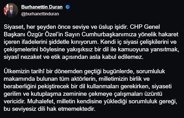 İletişim Başkanı Duran: &quot;CHP Genel Başkanı Özel’in, Cumhurbaşkanımıza yönelik hakaret içeren ifadelerini şiddetle kınıyorum&quot;
