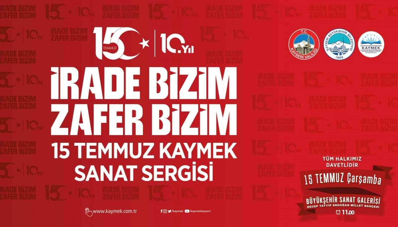 KAYMEK&rsquo;ten 15 Temmuz ruhunu sanatla yaşatacak anlamlı sergi
