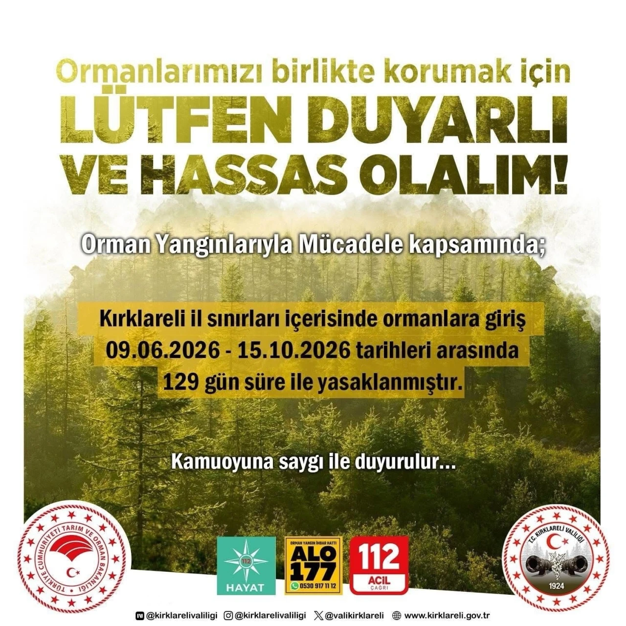 Kırklareli’nde ormanlara girişler 129 gün süreyle 