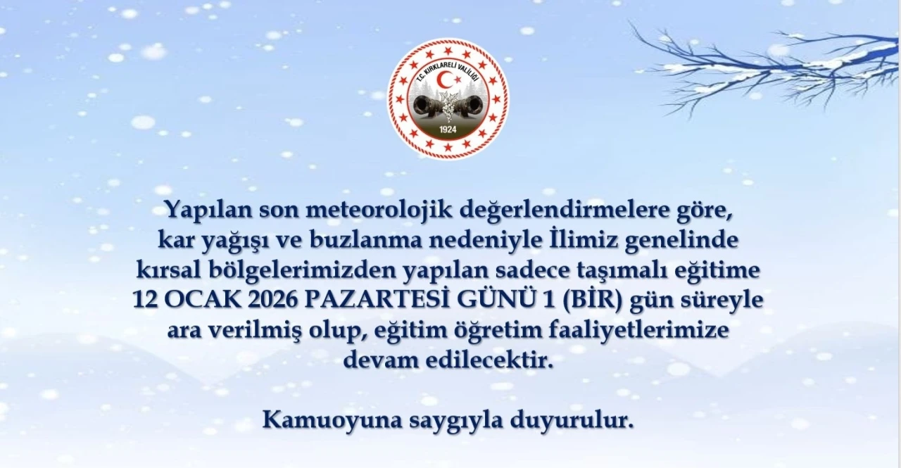 Kırklareli&rsquo;nde taşımalı eğitime 1 g&uuml;n ara
