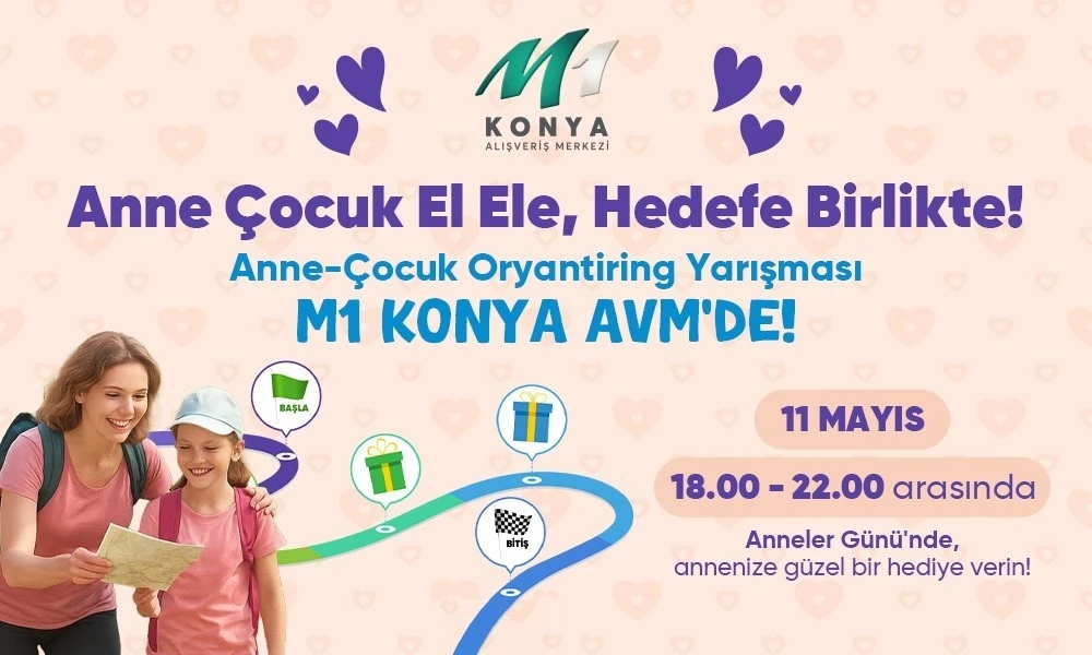 M1 Konya AVM’den Anneler Günü’ne özel Oryantiring Yarışması
