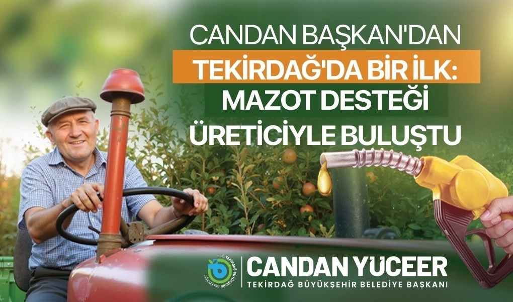 Mazot desteği &uuml;reticiyle buluştu
