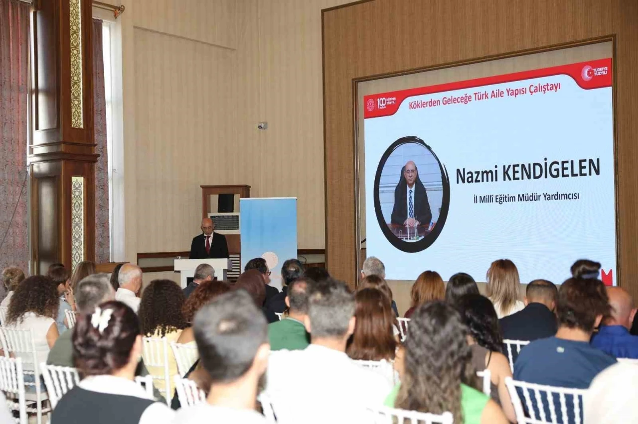 Mersin’de ’Köklerden Geleceğe Türk Aile Yapısı Çalıştayı’ gerçekleştirildi
