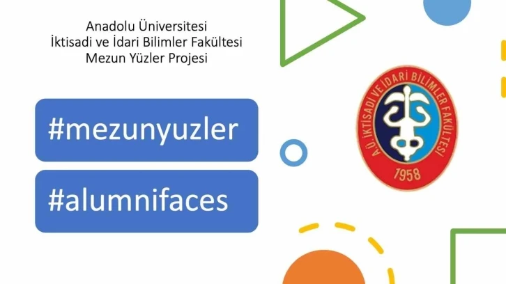 Mezun Y&uuml;zler Projesi İİBF&rsquo;de mezunlarla &ouml;ğrencileri buluşturuyor
