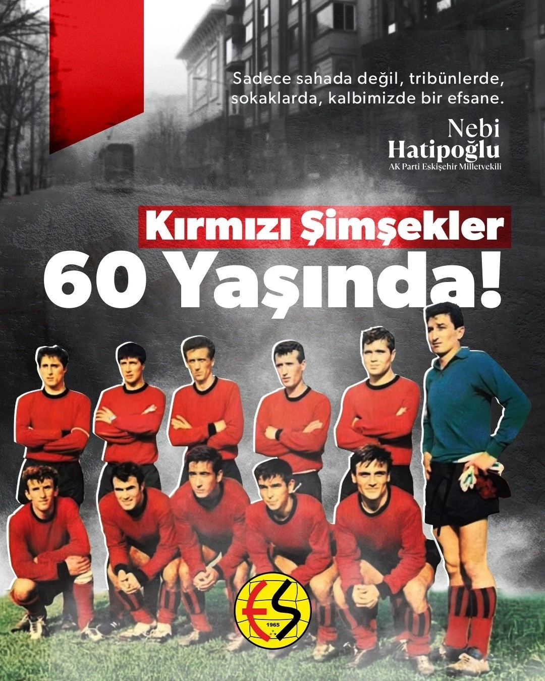Milletvekili Hatipoğlu: &quot;60 yıllık efsane, şehrimizin göz bebeği Eskişehirspor&quot;
