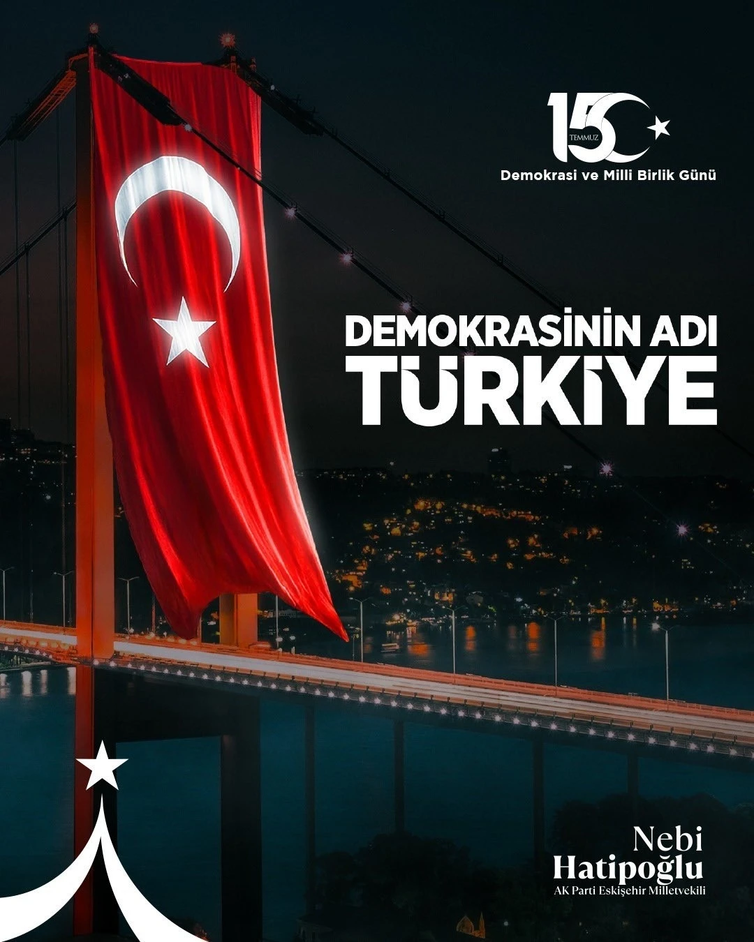 Milletvekili Hatipoğlu: &quot;O karanlık gece meydanlara koşan milletimiz destan yazmıştır&quot;
