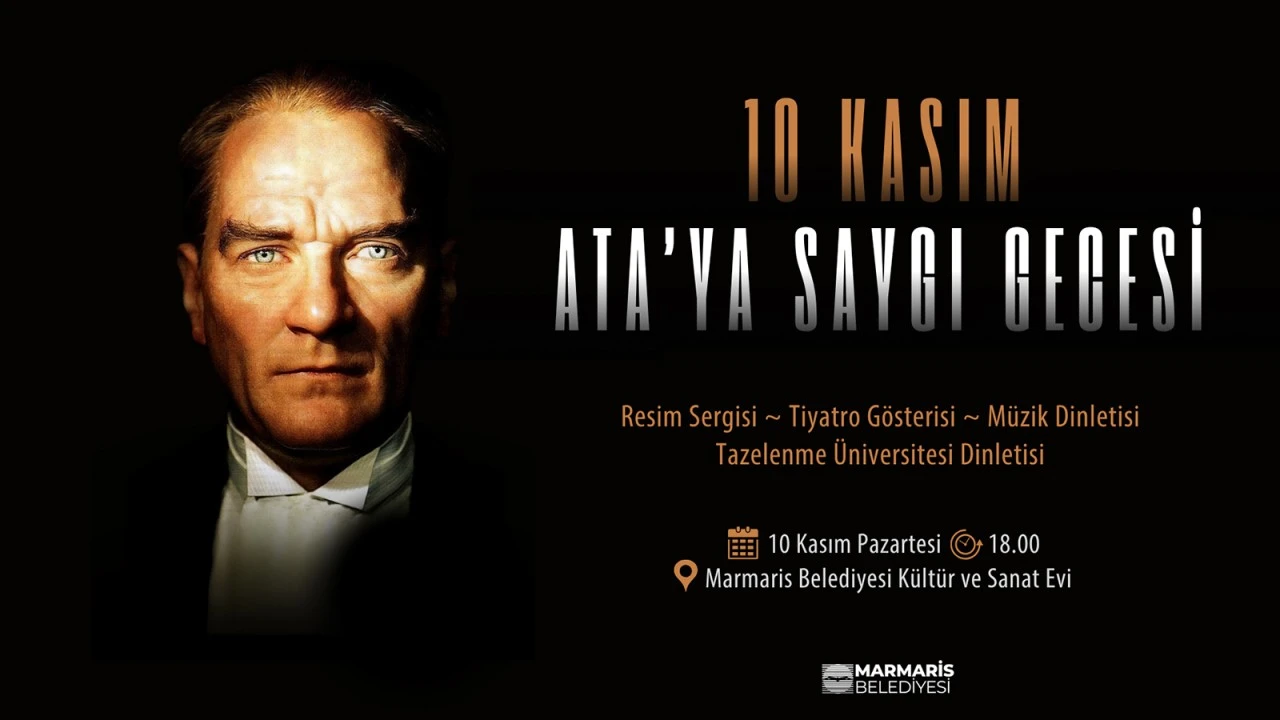 MARMARİS’TE 'ATA’YA SAYGI GECESİ'