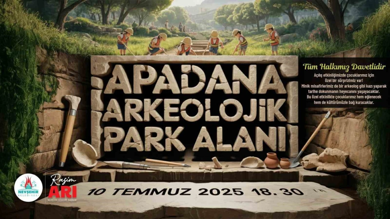 Nevşehir’e ‘Apadana Arkeolojik’ park alanı açılıyor
