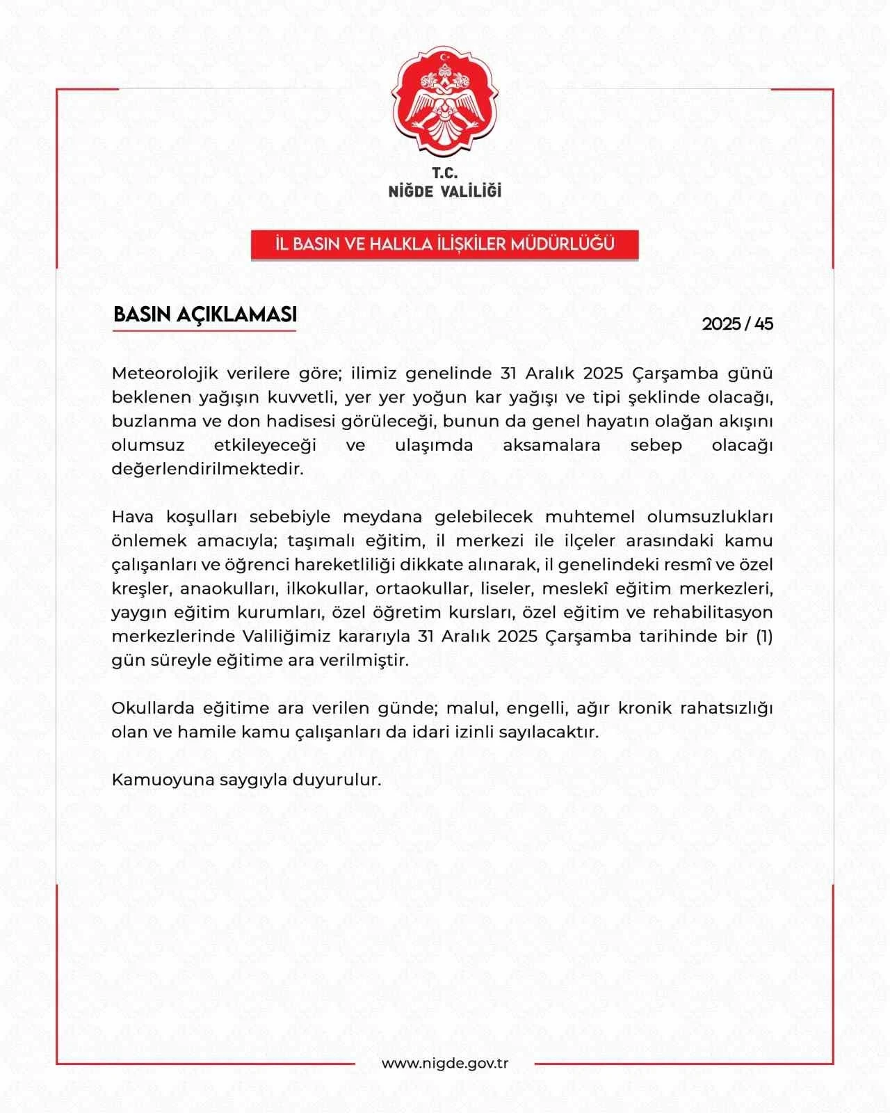 Niğde&rsquo;de eğitme bir g&uuml;n ara verildi
