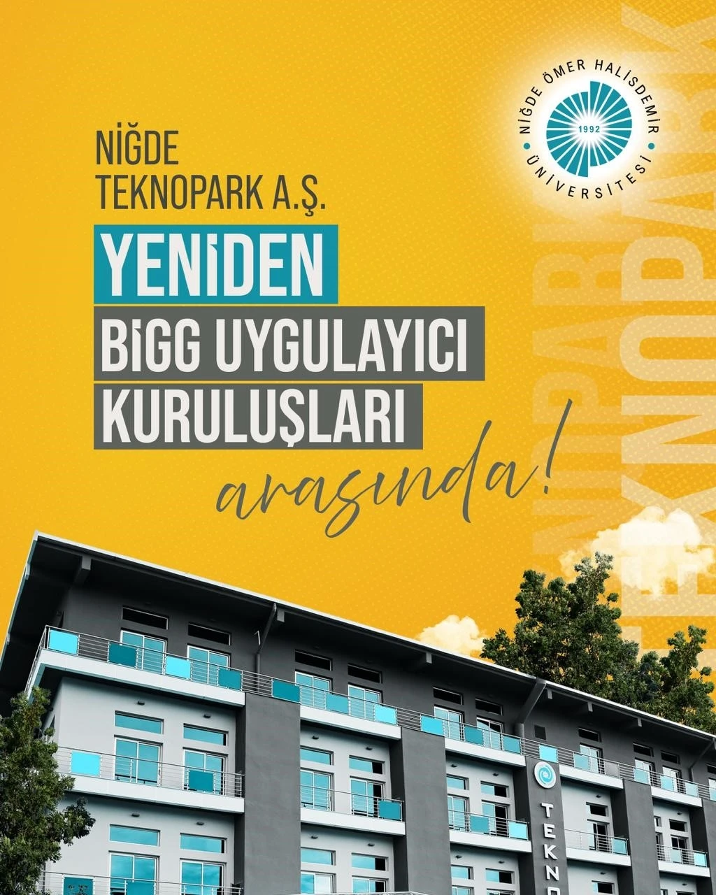 Niğde Teknopark T&Uuml;BİTAK BiGG Yatırım Programı&rsquo;nın uygulayıcı kuruluşları arasında
