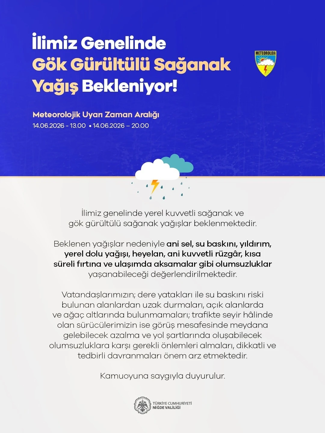 Niğde Valiliği&rsquo;nden kuvvetli yağış uyarısı
