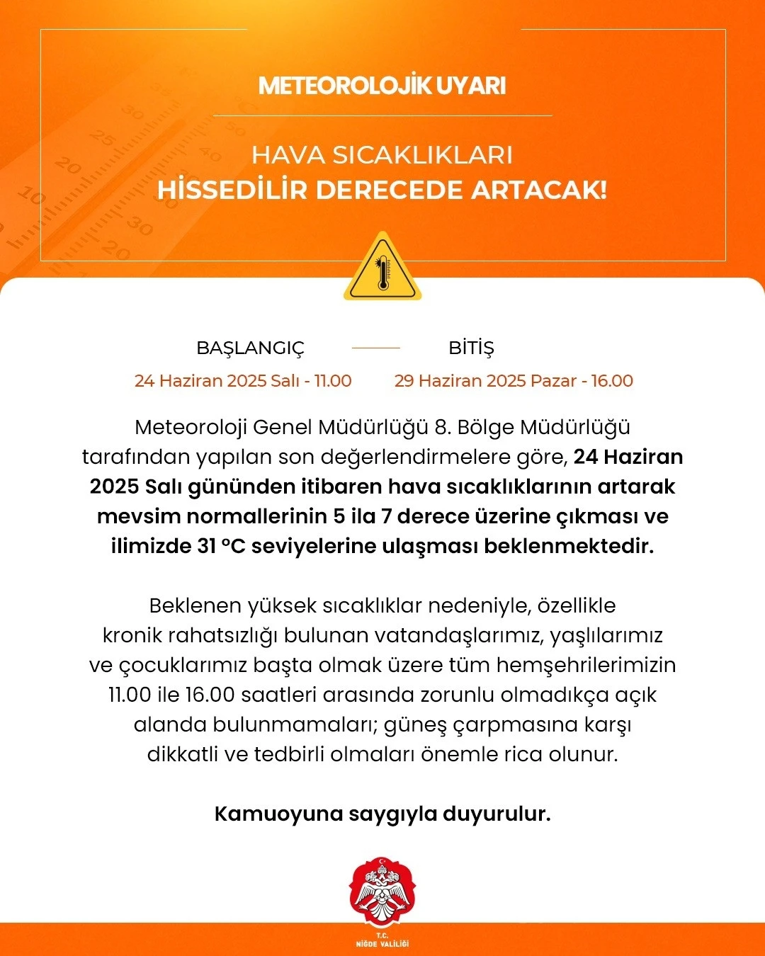 Niğde Valiliğinden Sıcak Hava Uyarısı
