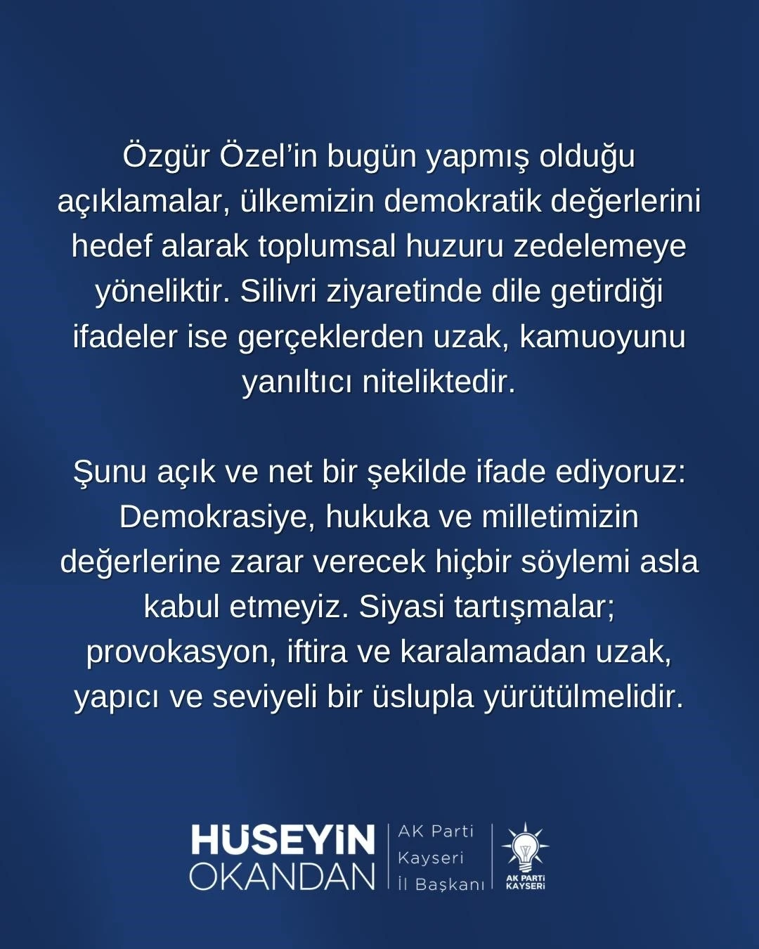 Okandan: "Özel’in açıklamaları toplumsal huzuru zedelemeye yöneliktir"
