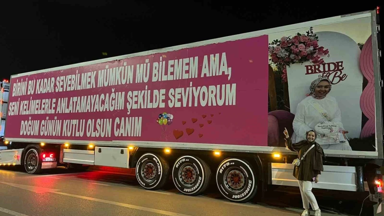 (&Ouml;zel) Eşinin doğum g&uuml;n&uuml; i&ccedil;in 25 metrelik tırı kapladı
