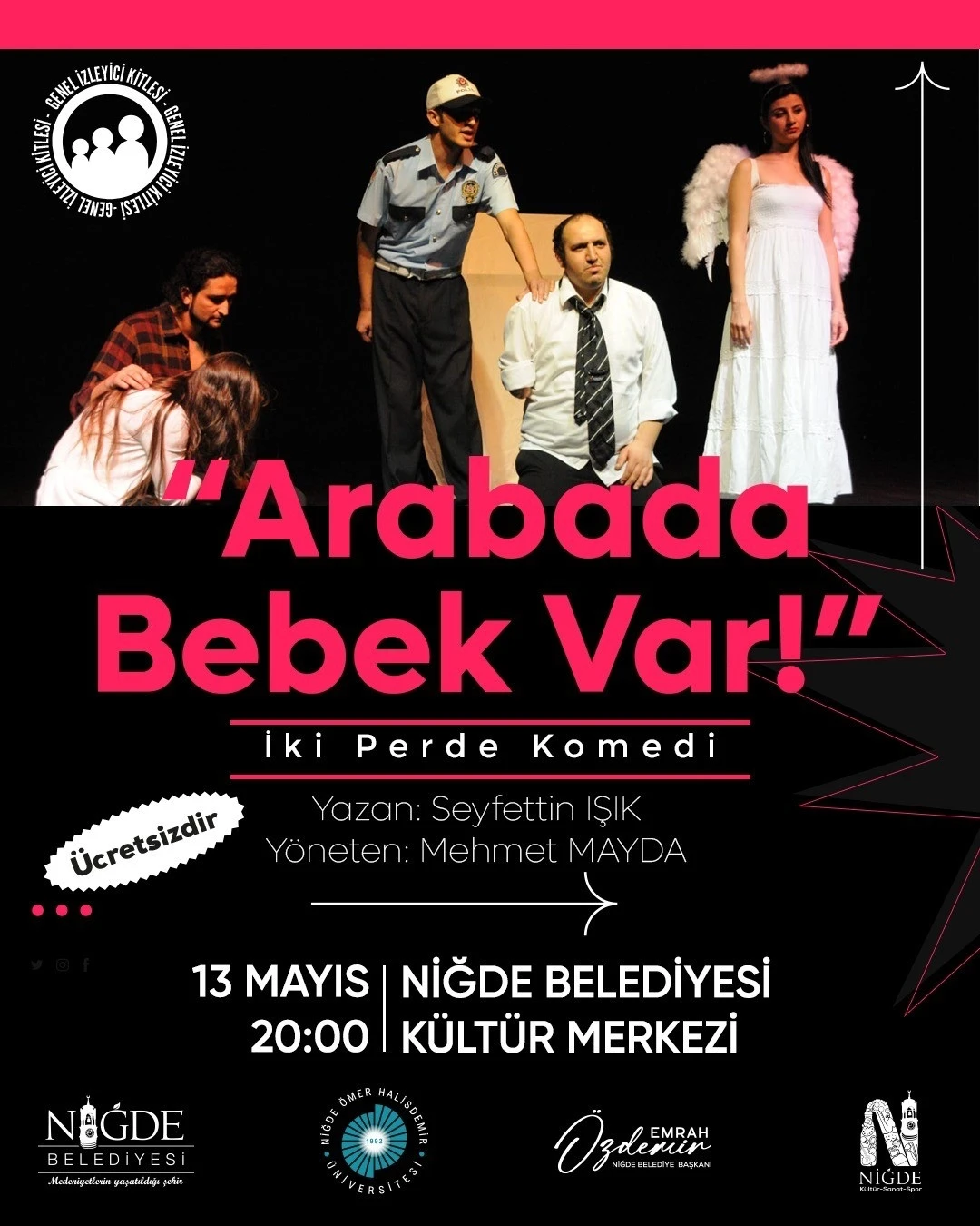 &quot;Arabada Bebek Var&quot; Niğde’de sahne alıyor
