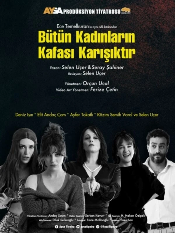 "B&uuml;t&uuml;n Kadınların Kafası Karışıktır" İstanbul ve İzmir&rsquo;de
