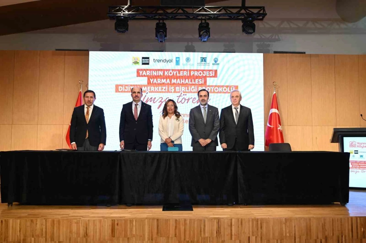 &quot;Yarının Köyleri Projesi&quot; protokolü imza töreni düzenlendi
