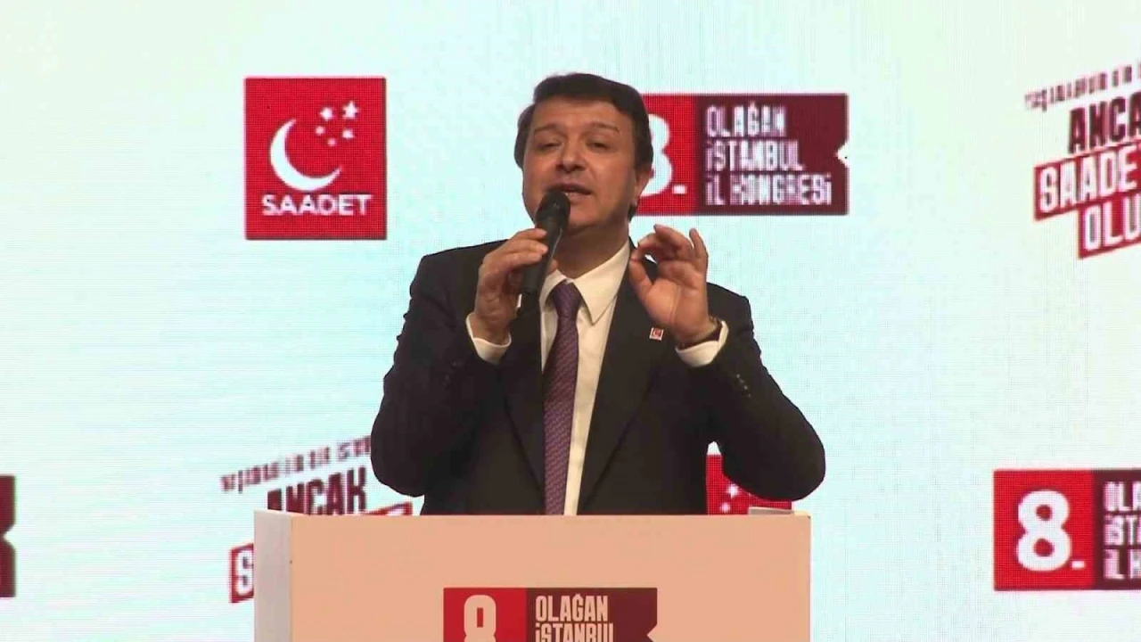 Saadet Partisi 8. Olağan İstanbul Kongresi düzenlendi
