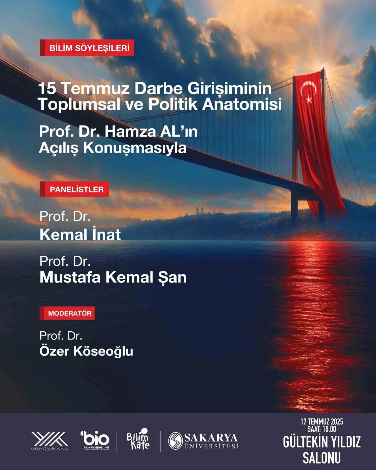 SAÜ’de 15 Temmuz’un toplumsal ve politik anatomisi konuşulacak
