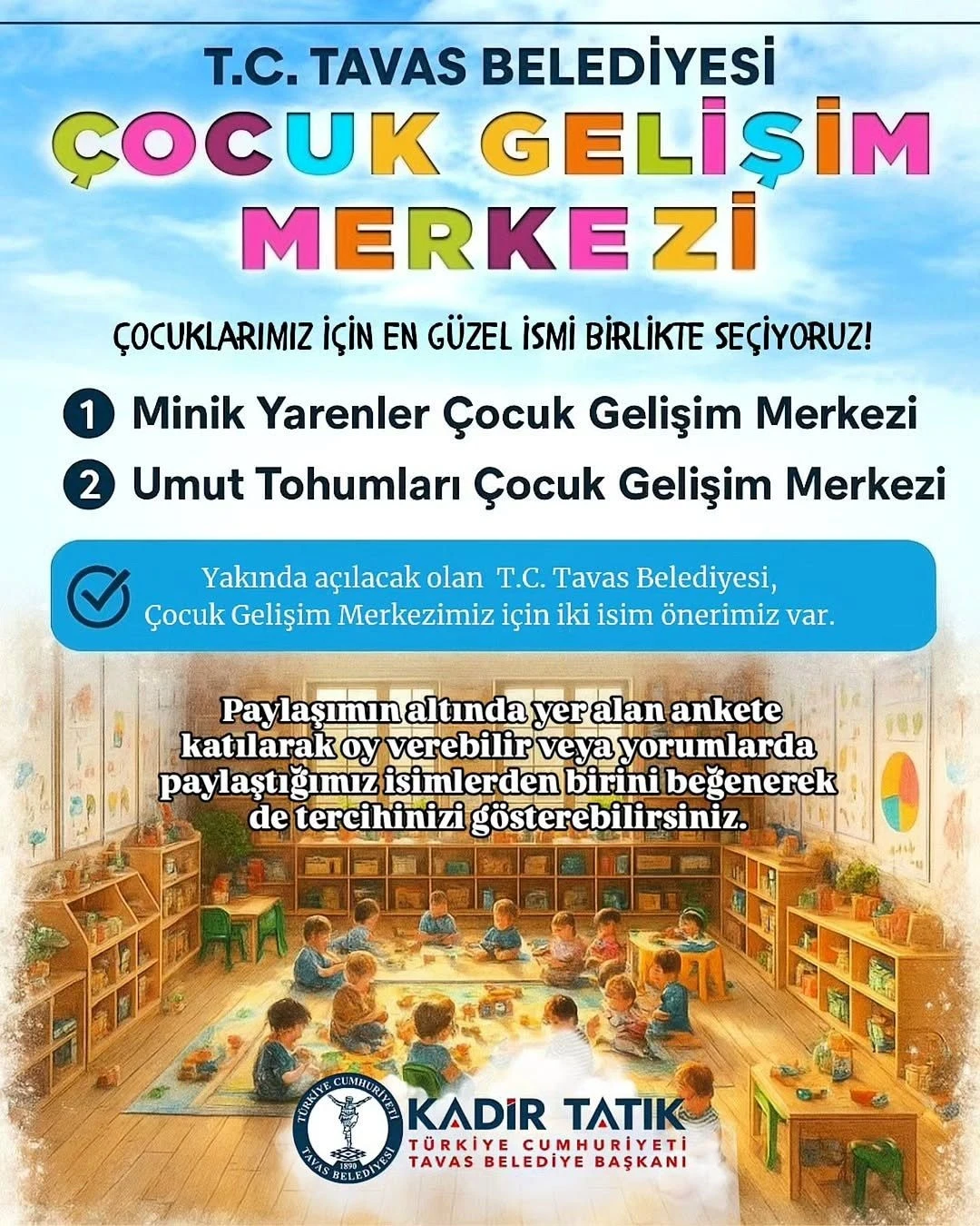 Tavas Belediyesi yeni kreşe verilecek ismi hakla sordu