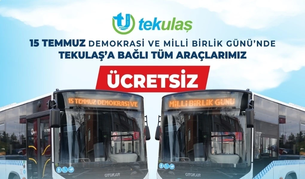 Tekirdağ&rsquo;da 15 Temmuz&rsquo;da ulaşım &uuml;cretsiz
