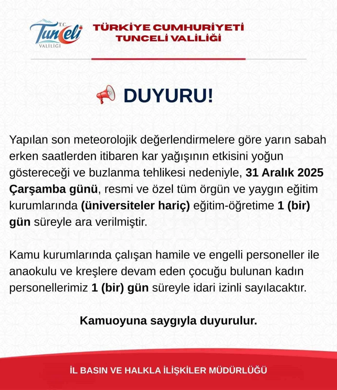 Tunceli&rsquo;de eğitime 1 g&uuml;n ara verildi
